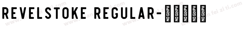 Revelstoke Regular字体转换